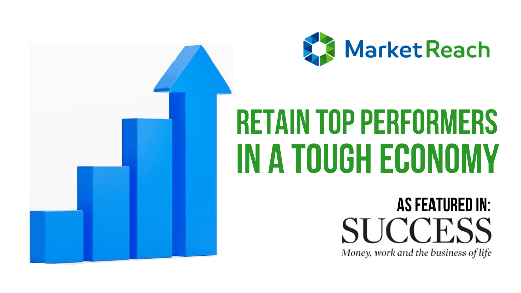 Retain Top Performers in a Tough Economy