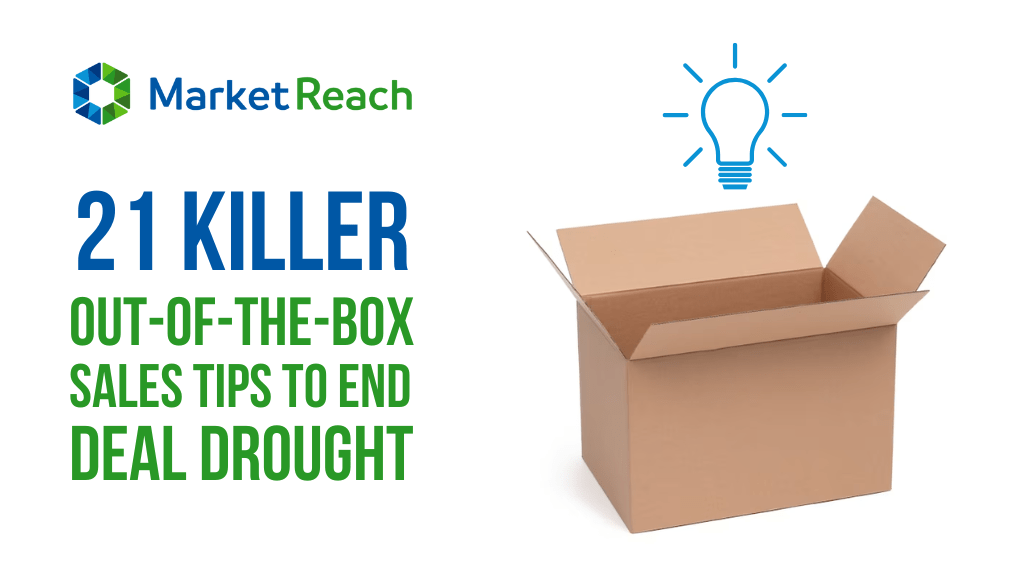 21 Killer Out-Of-The-Box Sales Tips to End Deal Drought