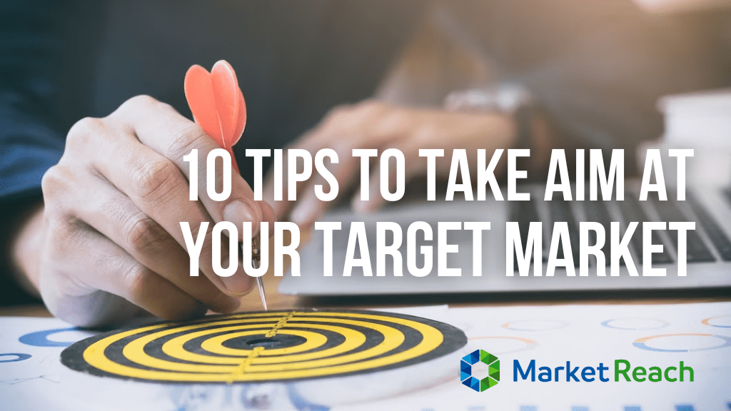 10 Tips to Take Aim at Your Target Market
