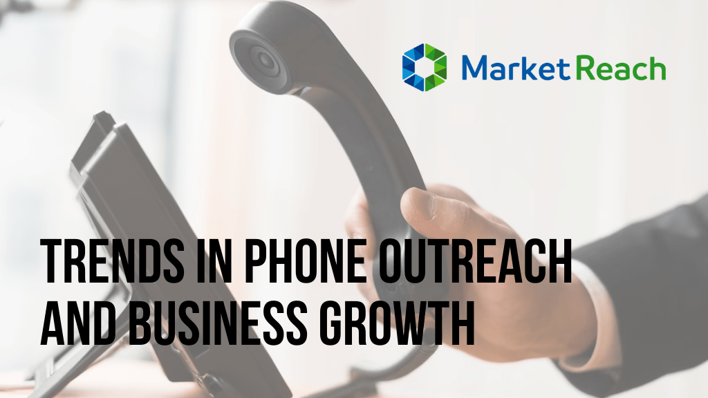 Trends in Phone Outreach and Business Growth