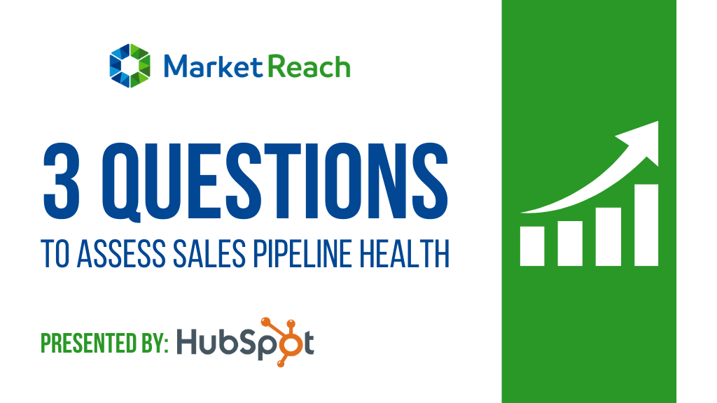 3 Questions to Assess Sales Pipeline Health