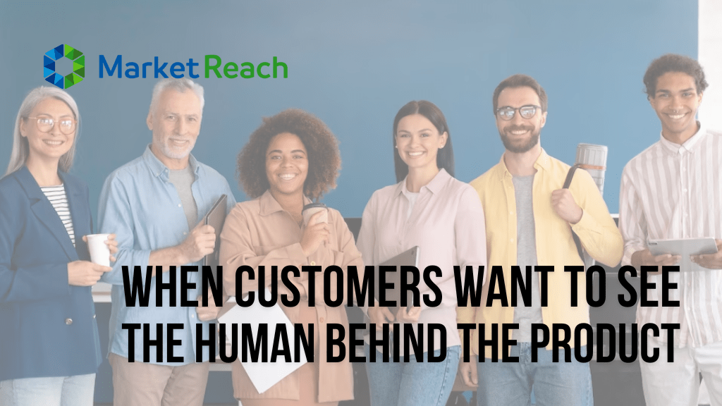 When Customers Want to See the Human Behind the Product