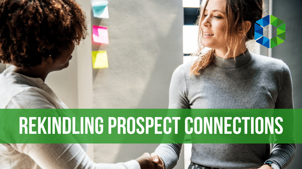 Rekindling Prospect Connections