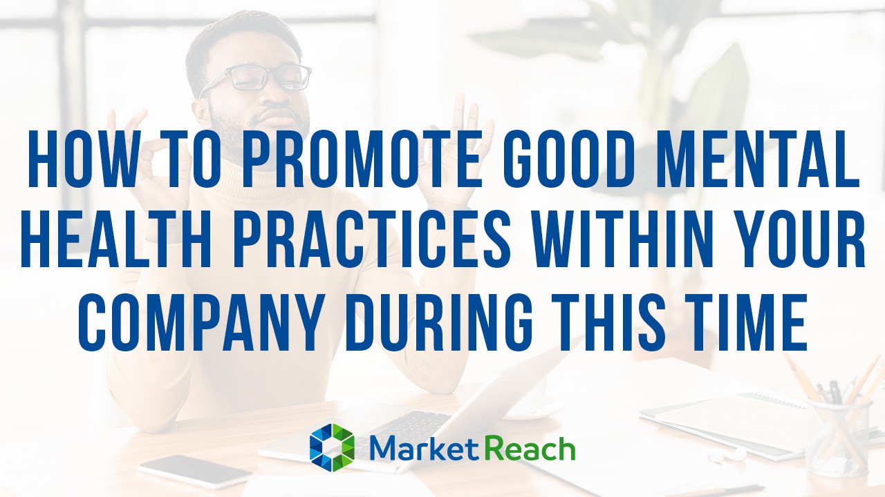 how-to-promote-good-mental-health-practices-within-your-company-during