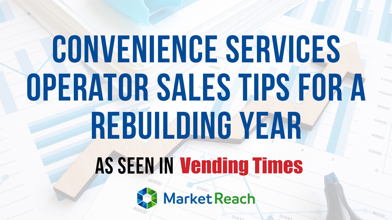 Convenience services operator sales tips for a rebuilding year