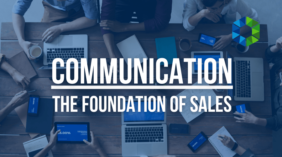 Communication: The Foundation of Sales