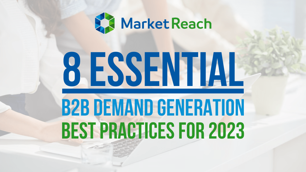 8 Essential B2B Demand Generation Best Practices for 2023