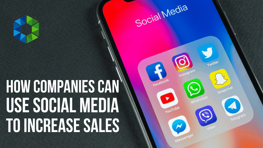 How Companies Can Use Social Media to Increase Sales