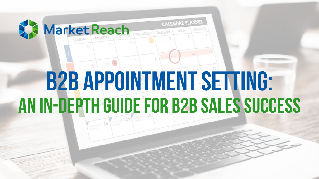 B2B Appointment Setting: An In-Depth Guide for B2B Sales Success